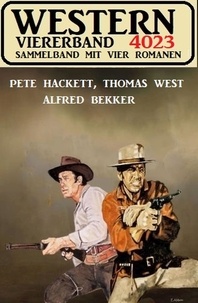  Alfred Bekker et  Thomas West - Western Viererband 4023.