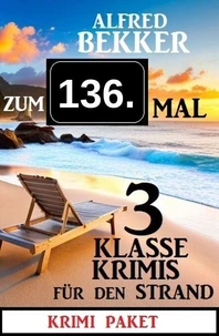 Zum 136. Mal 3 klasse Krimis für den Strand