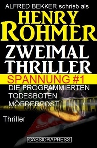 Alfred Bekker - Zweimal Thriller Spannung #1.
