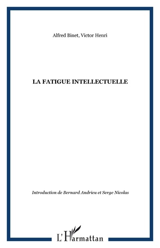 Alfred Binet et Victor Henri - La fatigue intellectuelle - (1898).