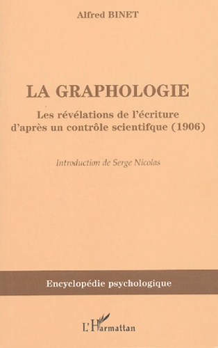 Alfred Binet - La graphologie - Les révélations de l'écriture d'après un contrôle scientifique (1906).