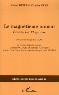 Alfred Binet et Charles Féré - Le magnétisme animal (1887) - Etudes sur l'hypnose.