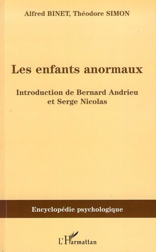 Alfred Binet et Théodore Simon - Les enfants anormaux.