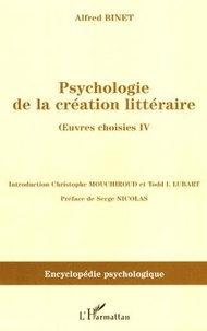 Alfred Binet - Psychologie de la création littéraire - Oeuvres choisies IV.