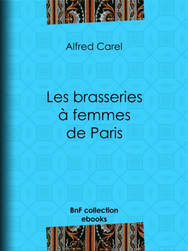 Les brasseries à femmes de Paris