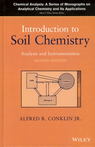 Alfred Conklin - Introduction to Soil Chemistry - Analysis and Instrumentation.