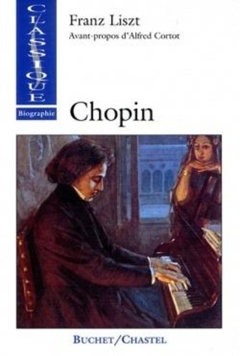Alfred Cortot et Franz Liszt - Chopin.