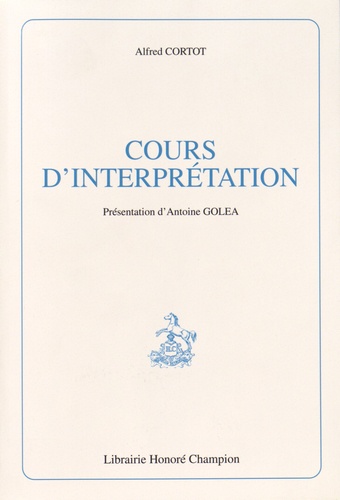 Alfred Cortot - Cours d'interprétation.