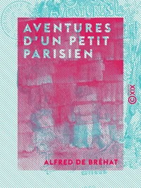 Aventures d'un petit Parisien