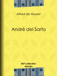 Alfred de Musset - André del Sarto.