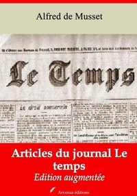 Alfred de Musset - Articles du journal Le Temps – suivi d'annexes - Nouvelle édition 2019.