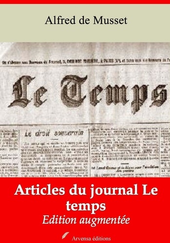 Articles du journal Le Temps – suivi d'annexes. Nouvelle édition 2019