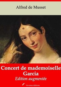 Alfred de Musset - Concert de mademoiselle Garcia – suivi d'annexes - Nouvelle édition 2019.