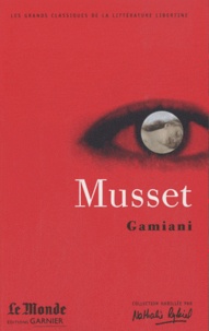 Alfred de Musset - Gamiani / Correspondances.