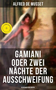 Gamiani oder Zwei Nächte der Ausschweifung (Klassiker der Erotik)