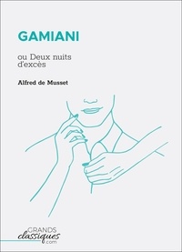 Alfred de Musset - Gamiani - Ou Deux nuits d'excès.