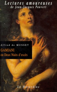 Alfred de Musset - Gamiani - Ou Deux Nuits d'excès.