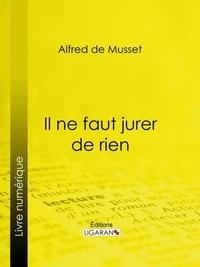 Il ne faut jurer de rien