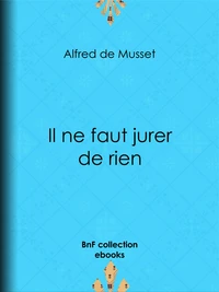 Il ne faut jurer de rien