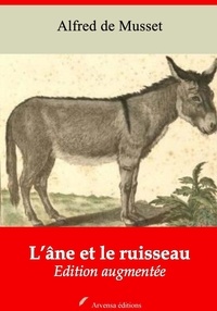 Alfred de Musset et Arvensa Editions - L’Âne et le Ruisseau – suivi d'annexes - Nouvelle édition.