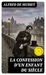 La confession d'un enfant du siècle