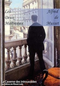Alfred de Musset - Les Deux Maîtresses.