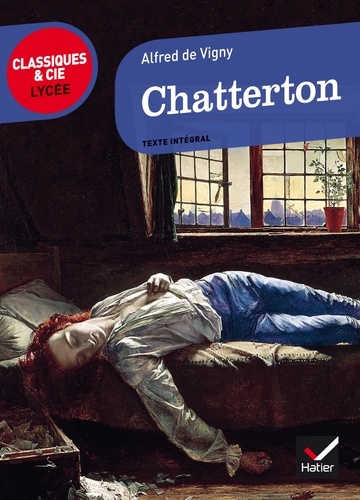 Alfred de Vigny - Chatterton (1835).