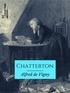 Alfred De Vigny - Chatterton.
