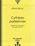 Alfred Delvau - Cythères parisiennes - Histoire anecdotique des bals de Paris.