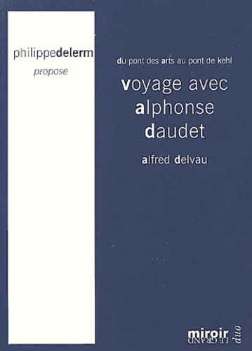 Alfred Delvau - Voyage avec Alphonse Daudet.