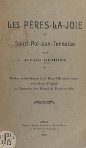 Alfred Demont et  Collectif - Les Pères-La-Joie de Saint-Pol-sur-Ternoise.