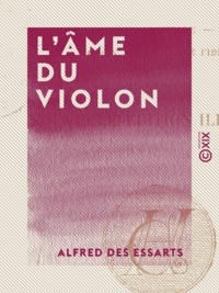 Alfred des Essarts - L'Âme du violon.