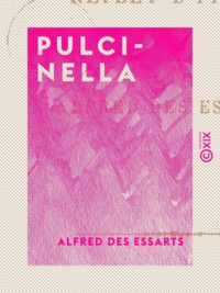 Alfred des Essarts - Pulcinella - Reflet d'Italie.