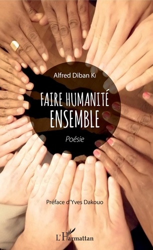 Alfred Diban Ki - Faire humanité ensemble.