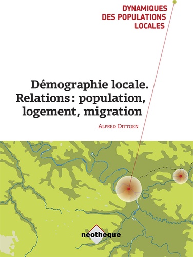Alfred Dittgen - Démographie locale. Relations : population-logement-migration.