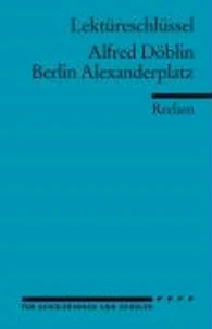 Berlin Alexanderplatz. Lektüreschlüssel für Schüler