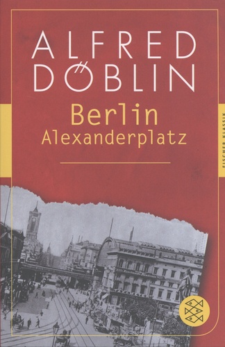 Alfred Döblin - Berlin Alexanderplatz.