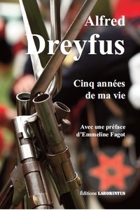 Alfred Dreyfus - Cinq années de ma vie.