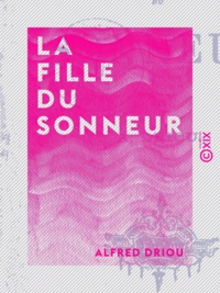 Alfred Driou - La Fille du sonneur.