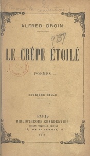 Alfred Droin - Le crêpe étoilé - 1914-1917.