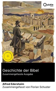 Geschichte der Bibel (Zusammengefasste Ausgabe)