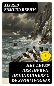 Het Leven der Dieren: De Vinduikers & De Stormvogels