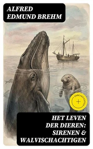 Het Leven der Dieren: Sirenen & Walvischachtigen
