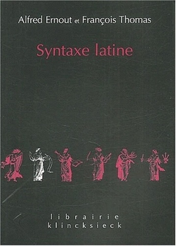 Alfred Ernout et François Thomas - Syntaxe latine.