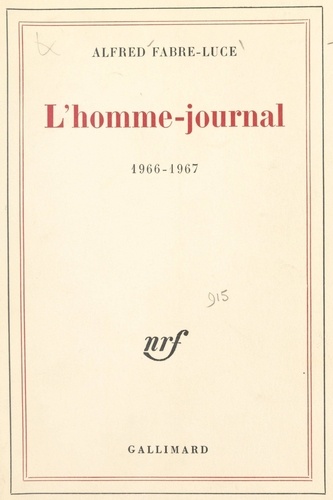 L'homme-journal. 1966-1967