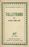 Alfred Fabre-Luce - Talleyrand.