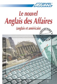 Alfred Fontenilles et Claude Chapuis - Le nouvel anglais des affaires.
