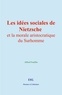 Alfred Fouillée - Les idées sociales de Nietzsche et la morale aristocratique du Surhomme.