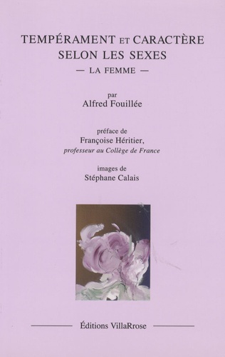 Alfred Fouillée - Tempérament et caractère selon les sexes - La femme.