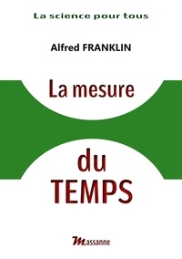 Alfred Franklin - La mesure du temps.